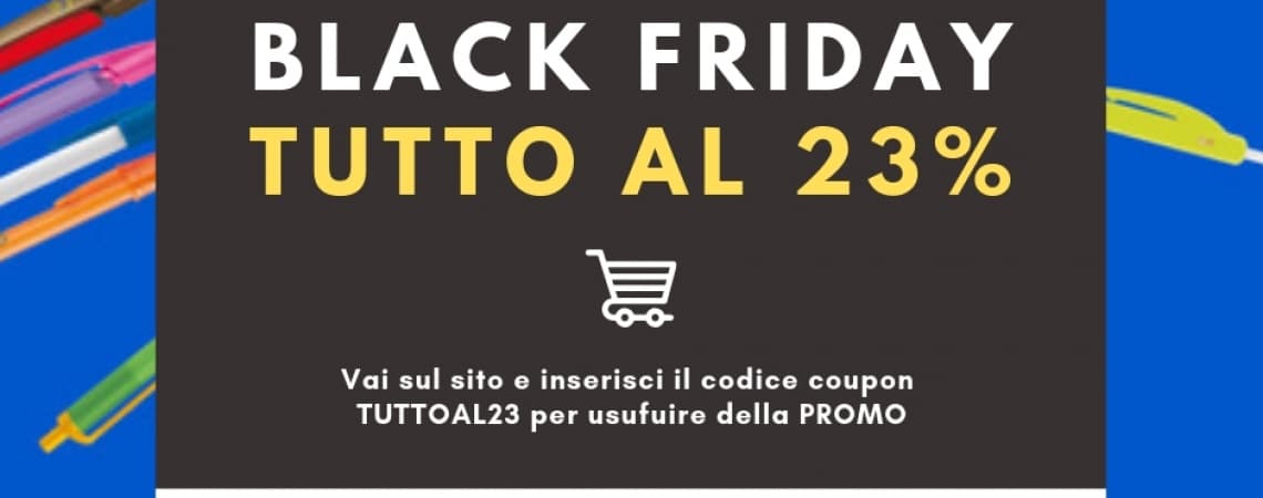 BLACK FRIDAY: TUTTO AL -23% SU BI.PEN!